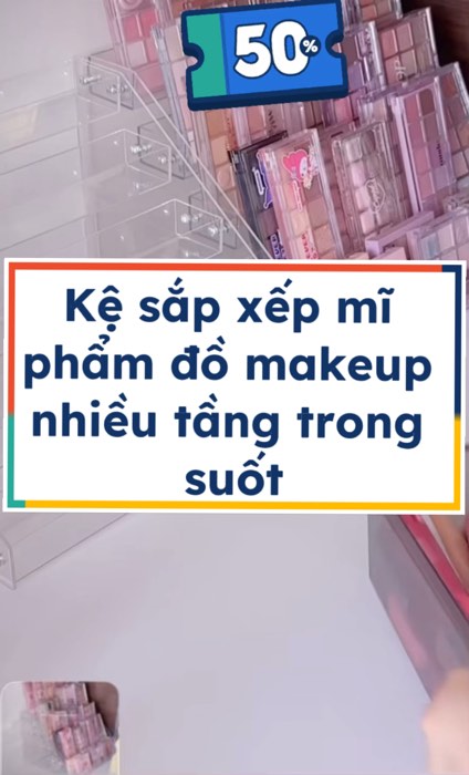 Kệ sắp xếp mĩ phẩm đồ makeup nhiều tầng trong suốt